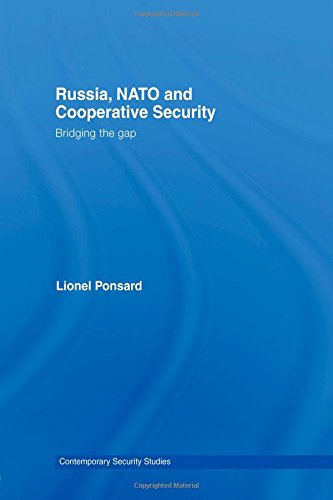 Cover for Ponsard, Lionel (NATO Information Office, Moscow, Russia) · Russia, NATO and Cooperative Security: Bridging the Gap - Contemporary Security Studies (Paperback Book) (2012)