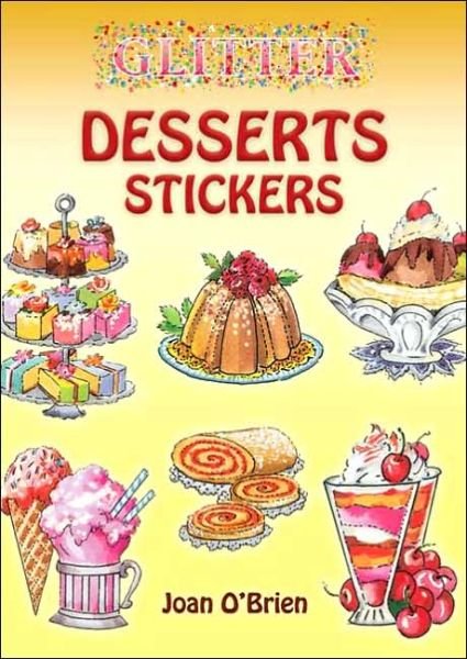 Cover for Joan O'Brien · Glitter Desserts Stickers - Glitter (Taschenbuch) (2006)