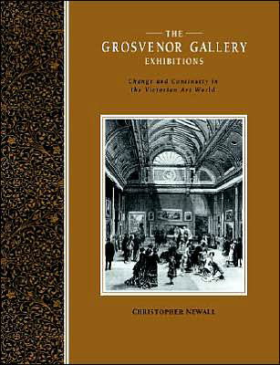 Cover for Christopher Newall · The Grosvenor Gallery Exhibitions: Change and Continuity in the Victorian Art World - Art Patrons and Public (Pocketbok) (2004)