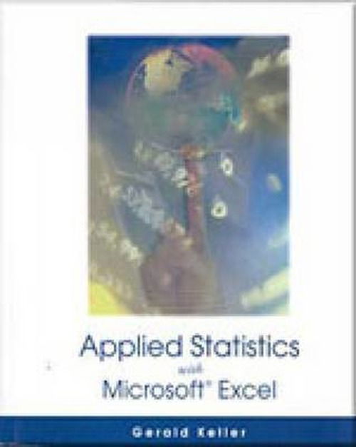 Cover for Gerald Keller · Applied Statistics with Microsoft Excel (Book) (2006)