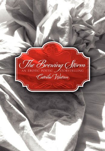 Cover for Catrilia Watson · The Brewing Storm (Hardcover Book) (2011)