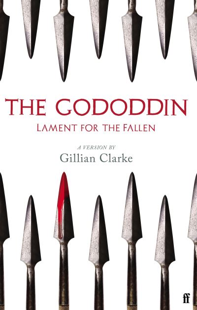 Cover for Gillian Clarke · The Gododdin: Lament for the Fallen (Paperback Book) [Main edition] (2022)