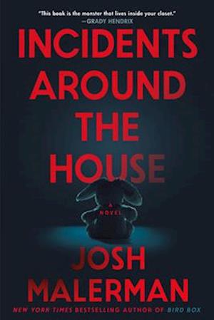 Cover for Josh Malerman · Incidents Around the House: A Novel (Book) (2024)