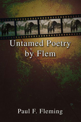 Cover for Paul Fleming · Untamed Poetry by Flem (Paperback Book) (2006)