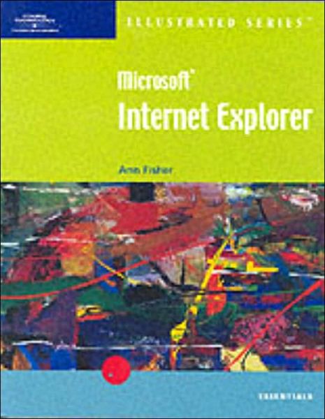 Cover for Fisher · Microsoft Internet Explorerillustrated Essentials (Illustrated Series) (Paperback Book) (2001)