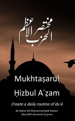 Cover for Firdaws Academy Press · Mukhtasarul Hizbul Azam Hardcopy (Gebundenes Buch) (2018)