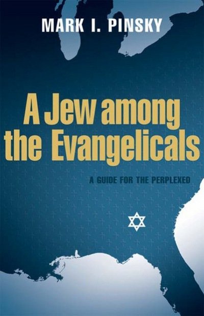 Cover for Mark I. Pinsky · A Jew Among the Evangelicals: a Guide for the Perplexed (Paperback Book) (2006)