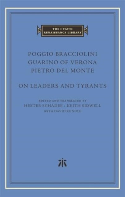 Cover for Poggio Bracciolini · On Leaders and Tyrants - The I Tatti Renaissance Library (Gebundenes Buch) (2024)