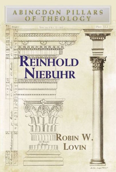 Cover for Robin W. Lovin · Reinhold Niebuhr - Abingdon Pillars of Theology S. (Paperback Book) (2007)