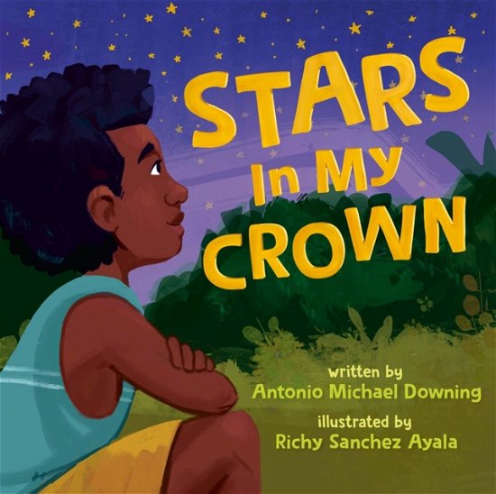 Antonio Michael Downing · Stars in My Crown (Hardcover Book) (2024)