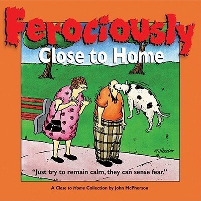Cover for John McPherson · Ferociously Close to Home (Pocketbok) (2016)