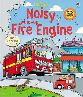 Cover for Sam Taplin · Noisy Wind-up Fire Engine - Wind-up (Board book) (2008)