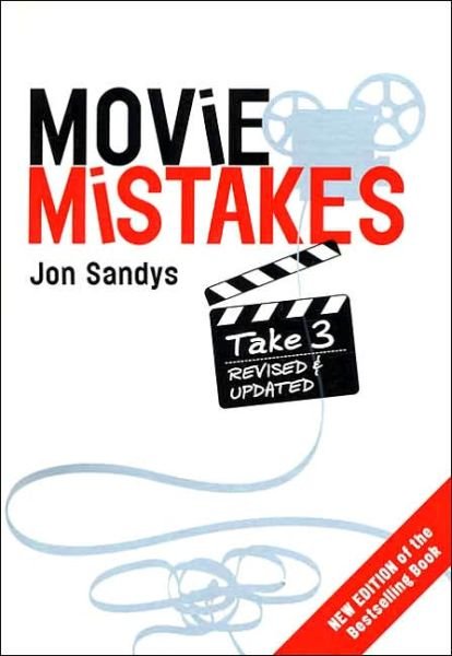 Cover for Jon Sandys · Movie Mistakes: Take 3 (Pocketbok) (2004)