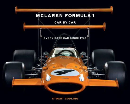 Cover for Stuart Codling · McLaren Formula 1 Car by Car: Every Race Car Since 1966 (Inbunden Bok) (2024)