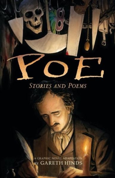 Cover for Gareth Hinds · Poe: Stories and Poems: A Graphic Novel Adaptation by Gareth Hinds (Innbunden bok) (2017)