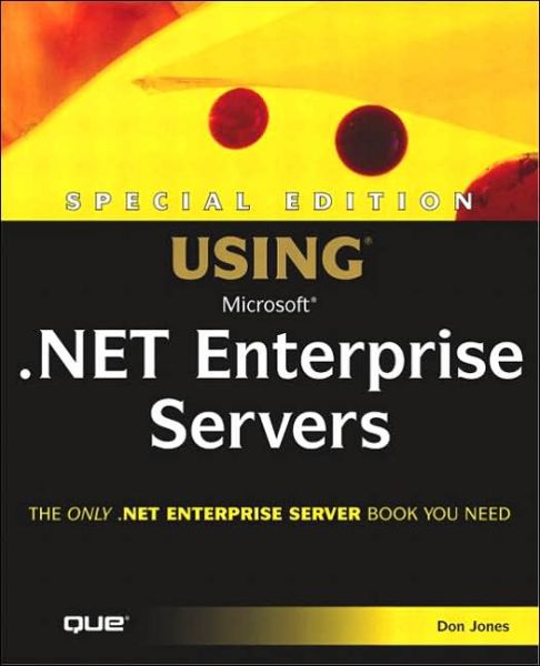 Cover for Don Jones · Special Edition Using Microsoft .NET Enterprise Servers (Paperback Book) (2002)