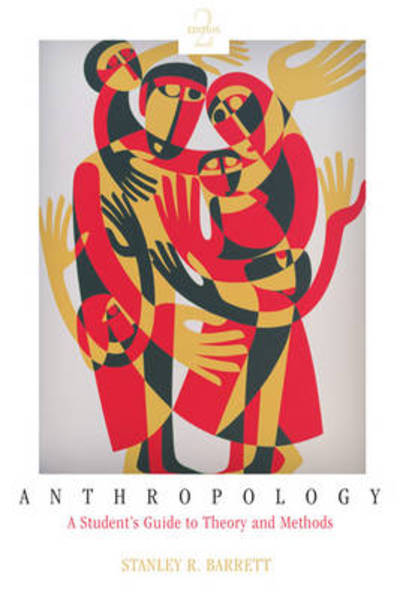 Cover for Stanley Barrett · Anthropology: A Student's Guide to Theory and Method (Paperback Book) (2009)