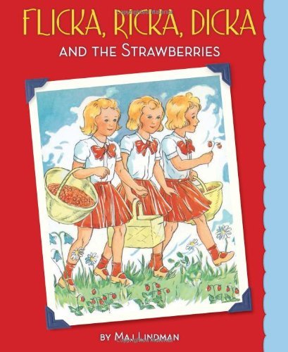 Cover for Maj Lindman · Flicka, Ricka, Dicka and the Strawberries (Hardcover Book) [Reprint edition] (2013)