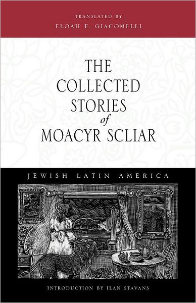 Cover for Moacyr Scliar · The Collected Stories of Moacyr Scliar - Jewish Latin America (Paperback Book) (1999)