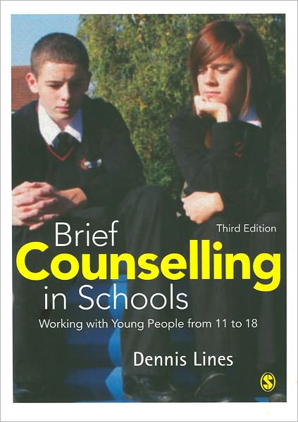 Cover for Dennis Lines · Brief Counselling in Schools: Working with Young People from 11 to 18 (Paperback Book) [3 Revised edition] (2011)