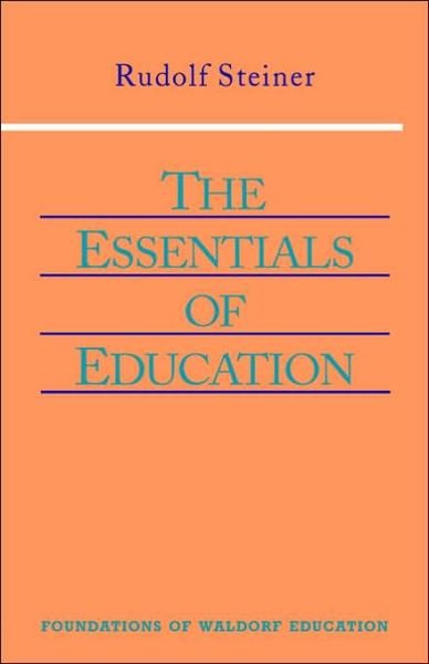 Cover for Rudolf Steiner · The Essentials of Education - Foundations of Waldorf Education (Taschenbuch) [4 Revised edition] (1998)