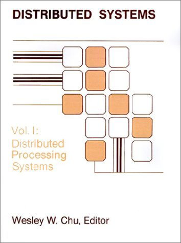 Cover for Wesley W. Chu · Distributed Processing and Data Base Systems (Distributed Processing Systems) - Telecommunications Library (Taschenbuch) (1986)