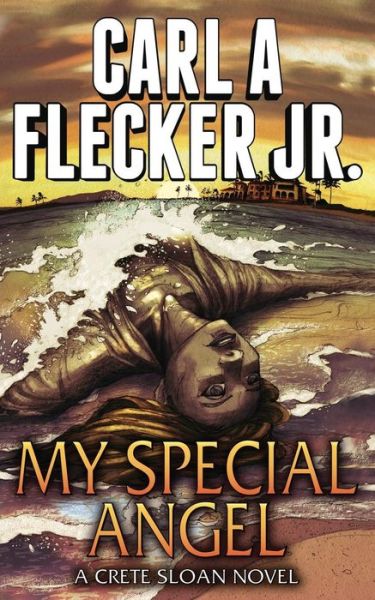 Cover for Carl a Flecker Jr · My Special Angel (Paperback Book) (2015)