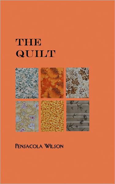 Cover for Pensacola Wilson · The Quilt (Pocketbok) (2008)