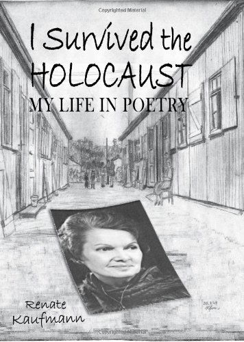 Cover for Renate Kaufmann · I Survived the Holocaust: My Life in Poetry (Paperback Book) (2012)