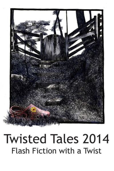 Cover for Marty Sinclair · Twisted Tales 2014: Flash Fiction with a Twist (Paperback Book) (2014)