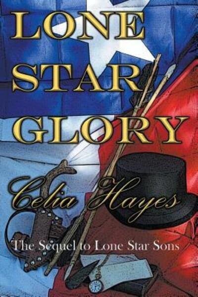 Cover for Celia Hayes · Lone Star Glory (Paperback Book) (2017)