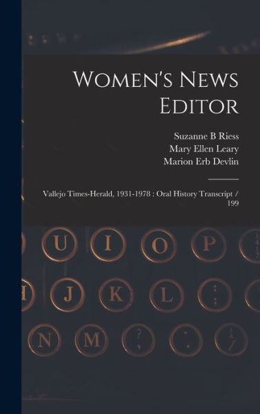 Cover for Suzanne B. Riess · Women's News Editor : Vallejo Times-Herald, 1931-1978 (Book) (2022)