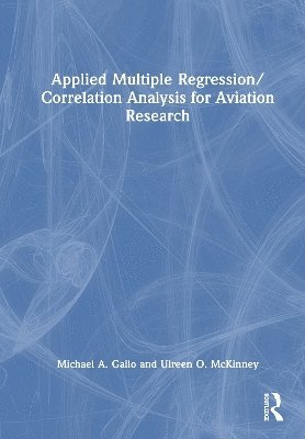 Cover for Michael A. Gallo · Applied Multiple Regression / Correlation Analysis for Aviation Research (Hardcover Book) (2025)