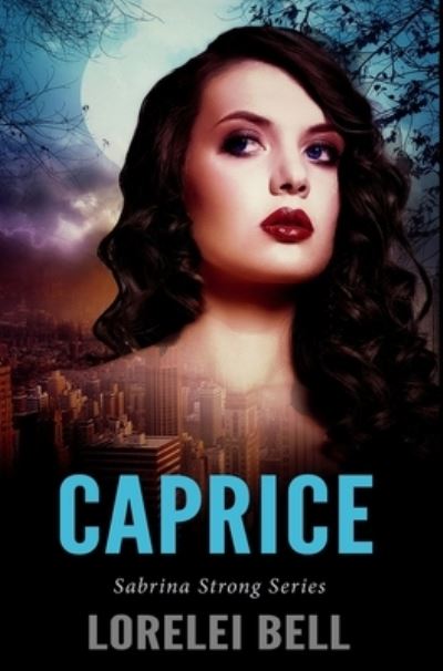 Cover for Lorelei Bell · Caprice (Hardcover Book) (2021)