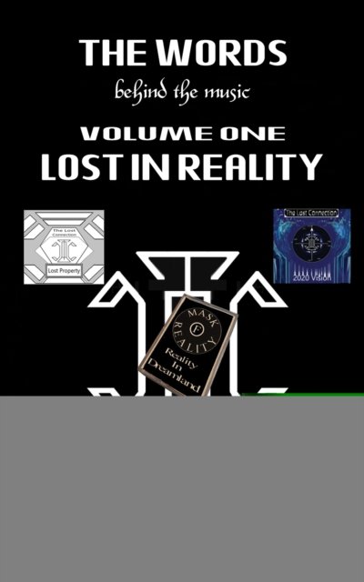 Colin E. Pyle · The Words Behind the Music Volume One: Lost in Reality (Paperback Book) (2024)