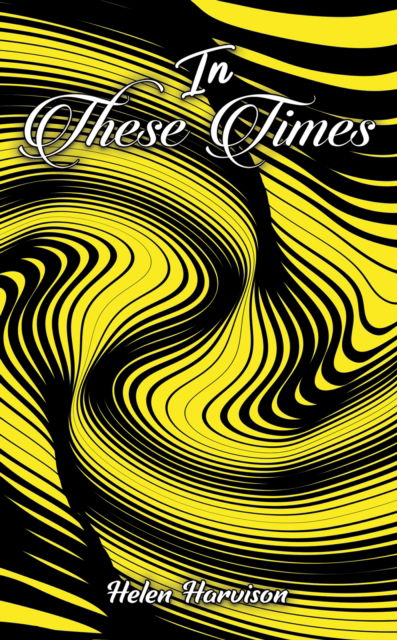 Cover for Helen Harvison · In These Times (Paperback Book) (2025)
