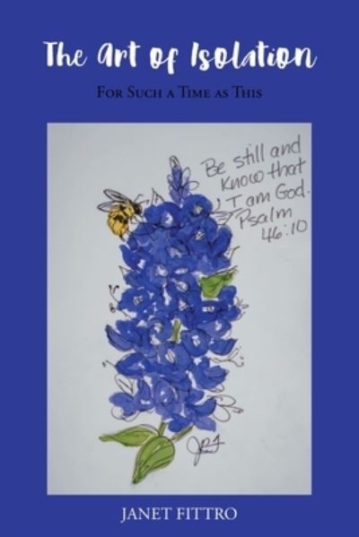 Cover for Janet Fittro · The Art Of Isolation (Paperback Book) (2020)
