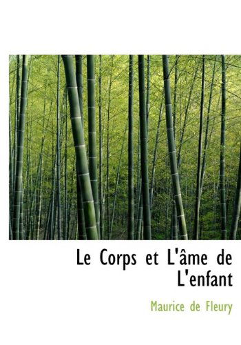 Cover for Maurice De Fleury · Le Corps Et L' Me de L'Enfant (Hardcover Book) (2009)