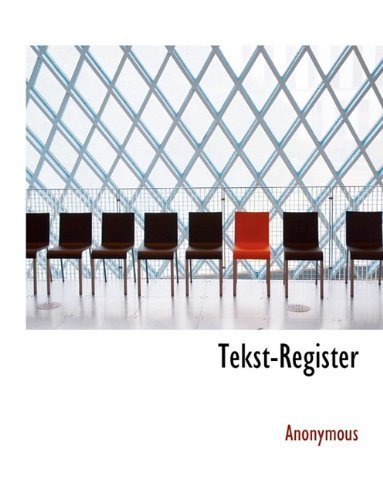Tekst-register - Anonymous - Libros - BiblioLife - 9781117999128 - 4 de abril de 2010