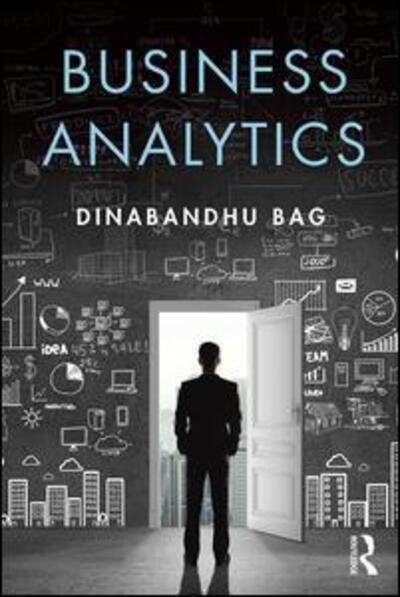 Cover for Bag, Dinabandhu (National Institute of Technology, India) · Business Analytics (Paperback Bog) (2016)