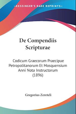 Cover for Gregorius Zereteli · De Compendiis Scripturae (Paperback Book) (2010)