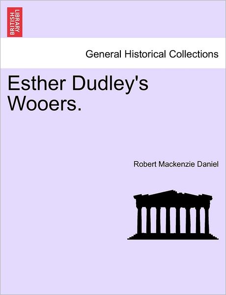 Cover for Robert Mackenzie Daniel · Esther Dudley's Wooers. (Paperback Book) (2011)