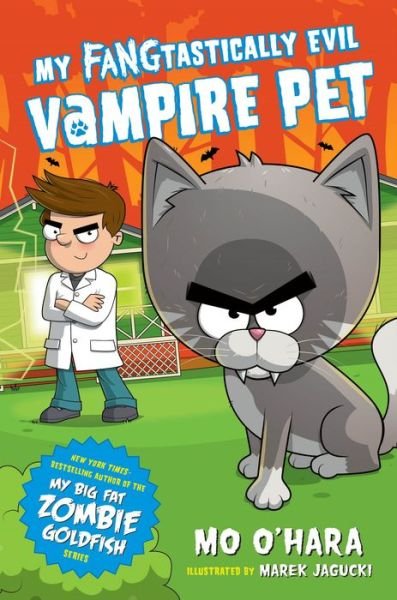 My FANGtastically Evil Vampire Pet - My FANGtastically Evil Vampire Pet - Mo O'Hara - Livros - Square Fish - 9781250294128 - 26 de fevereiro de 2019