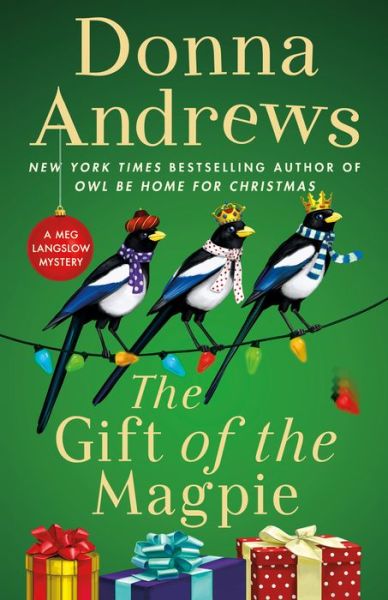 Cover for Donna Andrews · The Gift of the Magpie A Meg Langslow Mystery (Hardcover Book) (2020)