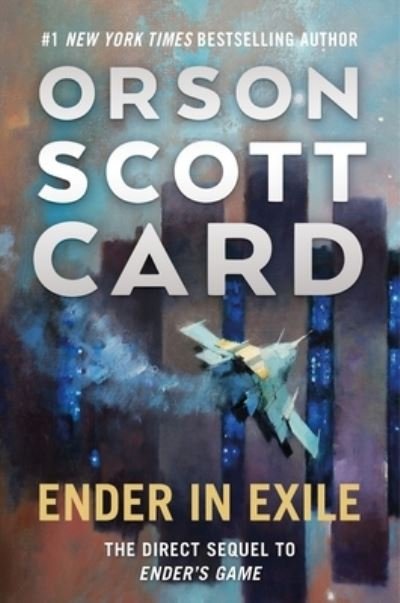 Ender in Exile - The Ender Saga - Orson Scott Card - Livros - Tor Publishing Group - 9781250773128 - 7 de setembro de 2021