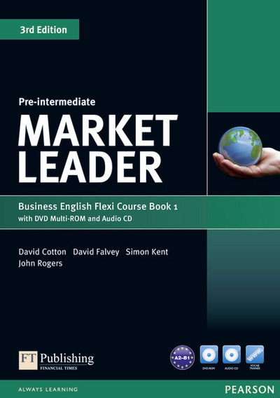 Market Leader Pre-Intermediate Flexi Course Book 1 Pack - Market Leader - David Cotton - Books - Pearson Education Limited - 9781292126128 - November 12, 2015