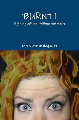 Cover for Lori Osterloh Hagaman · Burnt! (Paperback Book) (2014)