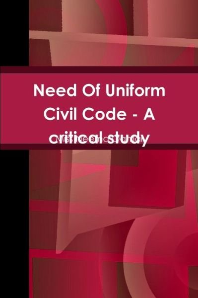 Cover for Neema Qamar · Need of Uniform Civil Code - a Critical Study (Bog) (2015)