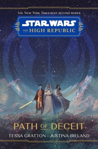 Cover for Tessa Gratton · Star Wars The High Republic: Path Of Deceit (Gebundenes Buch) (2022)