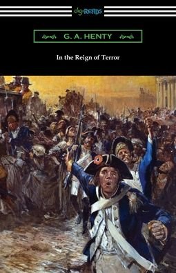 Cover for G A Henty · In the Reign of Terror (Taschenbuch) (2020)
